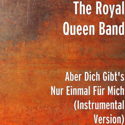 Aber Dich Gibt's Nur Einmal Für Mich (Instrumental Version)