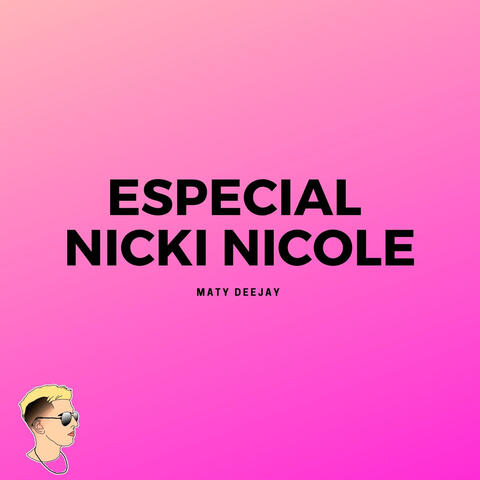 Especial Nicki Nicole