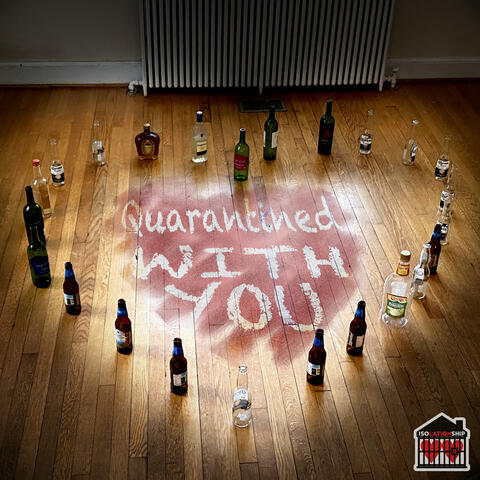 Quarantined with You