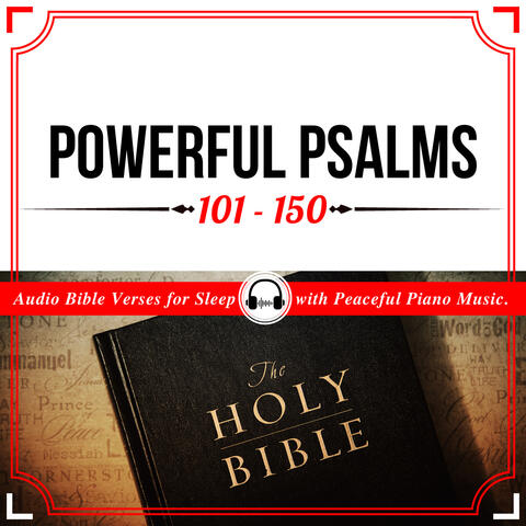 Powerful Psalms 101 - 150 (Audio Bible Verses for Sleep with Peaceful Piano Music)
