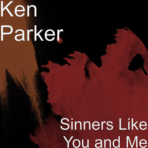 Sinners Like You and Me