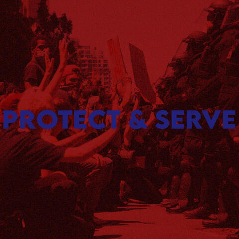 Protect & Serve