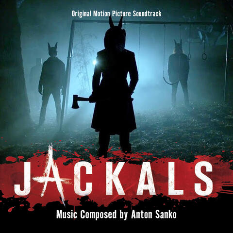 Jackals (Original Motion Picture Soundtrack)