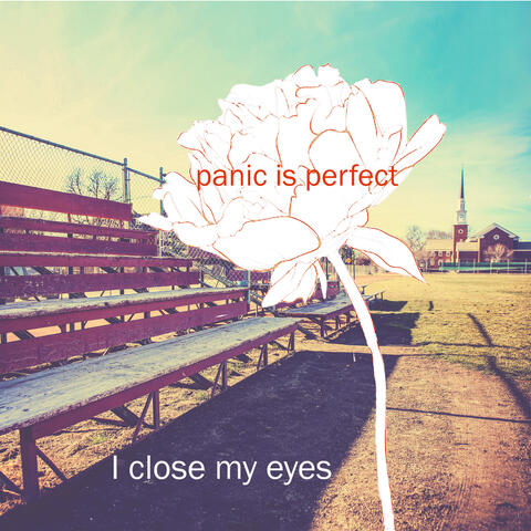 I Close My Eyes