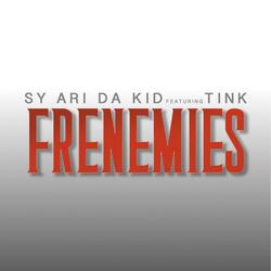 Frenemies (feat. Tink)