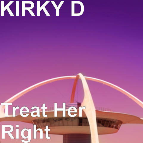 Treat Her Right