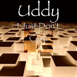 I Just Don't Care
