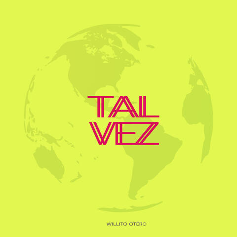 Tal Vez