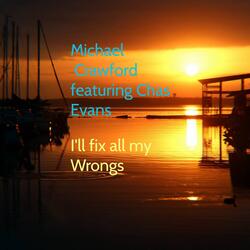 I'll Fix All My Wrongs