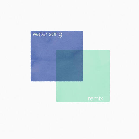 Water Song (Remix)
