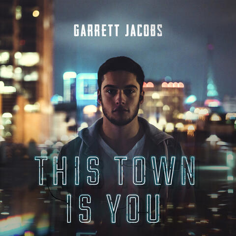 This Town Is You
