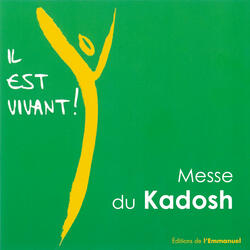 Messe du Kadosh - Seigneur, je ne suis pas digne