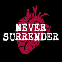 Never Surrender