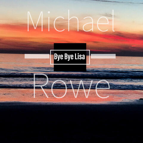 Michael Rowe