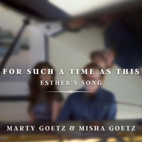 For Such a Time as This (Esther's Song)