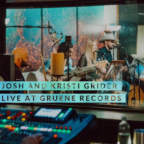 Josh and Kristi Grider (Live at Gruene Records)