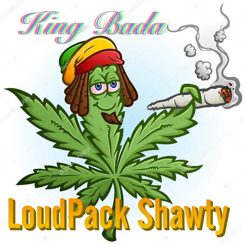 Loud Pack Shawty