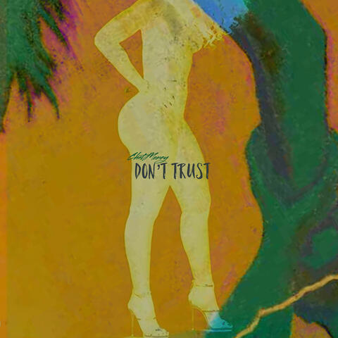 Don't Trust