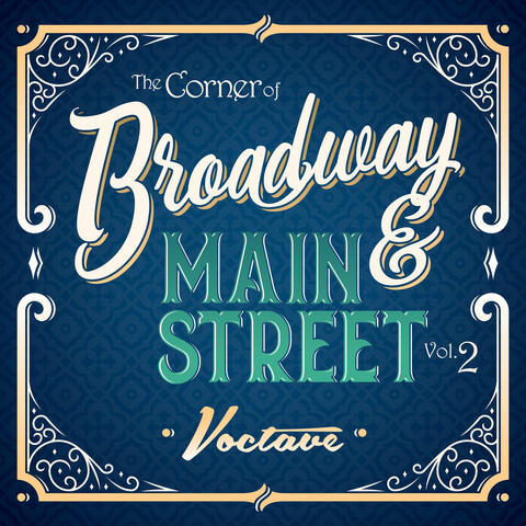 The Corner of Broadway and Main Street, Vol. 2