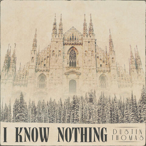 I Know Nothing