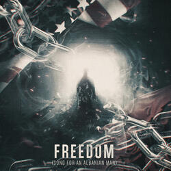 Freedom: Song for an Albanian Man
