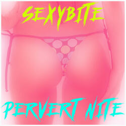 Pervert Nite