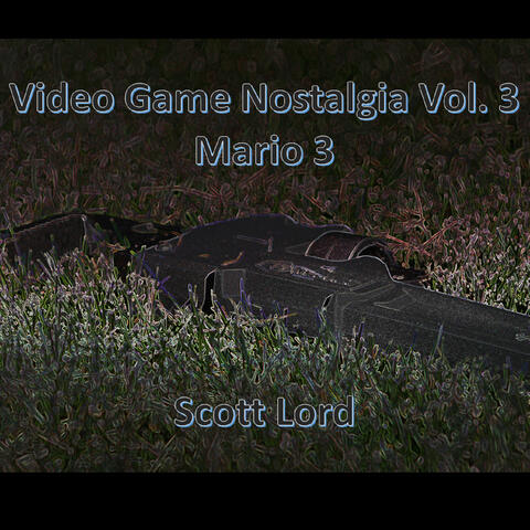 Video Game Nostalgia, Vol. 3 - Mario 3