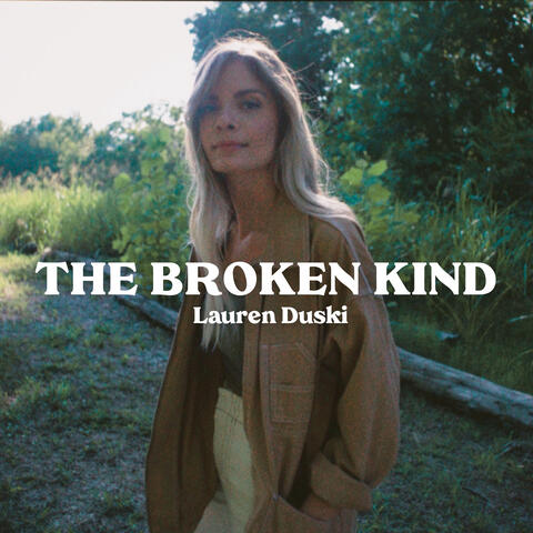 The Broken Kind