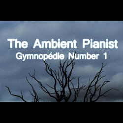 Gymnopedie Number 1