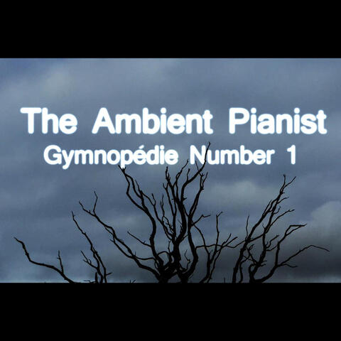 Gymnopedie Number 1