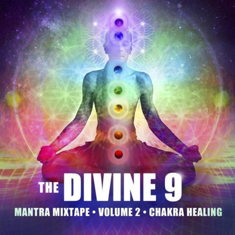 The Divine Nine Mantra Mixtape (Chakra Healing), Vol. 2
