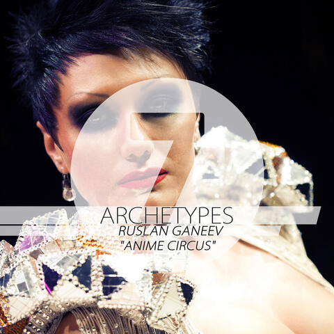 Archetypes 7 - Anime Circus