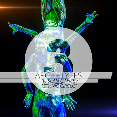 Archetypes 3 - Ethnic Circus
