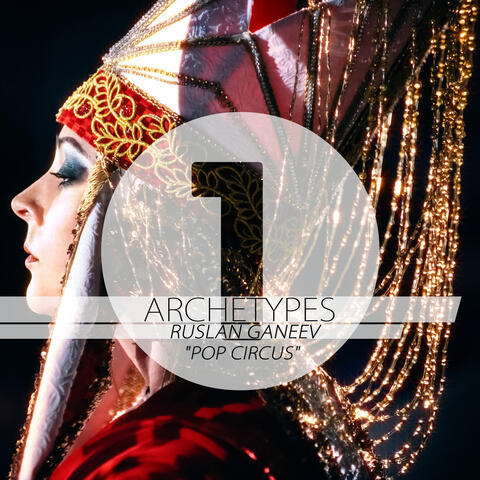 Archetypes 1 - Pop Circus