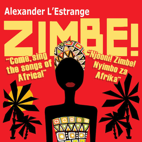 Zimbe! Come, Sing the Songs of Africa!