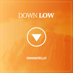 Down Low