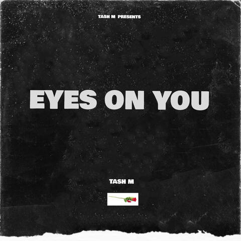 Eyes on You