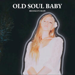 Old Soul Baby