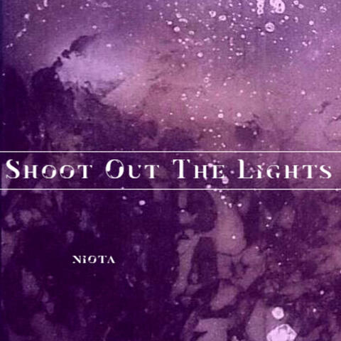 Shoot out the Lights