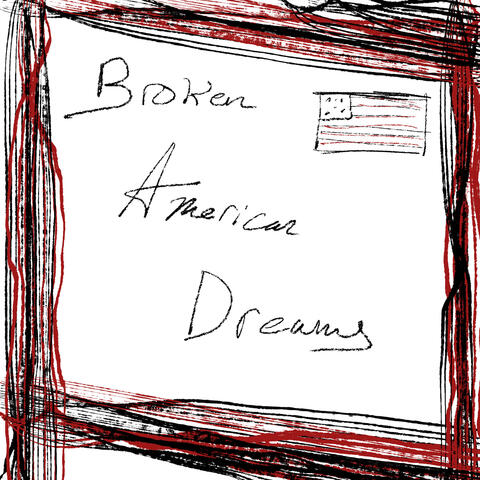 Broken American Dreams