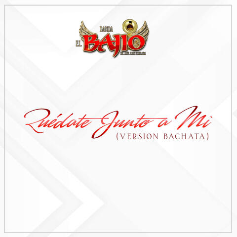 Quedate Junto a Mi (Version Bachata)