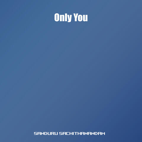 Only You
