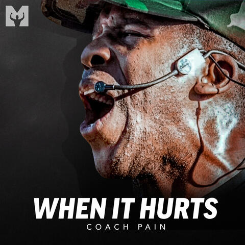 When It Hurts (Motivational Speeches)