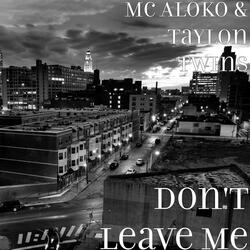 Don't Leave Me