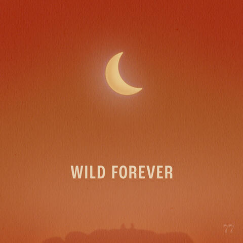 Wild Forever