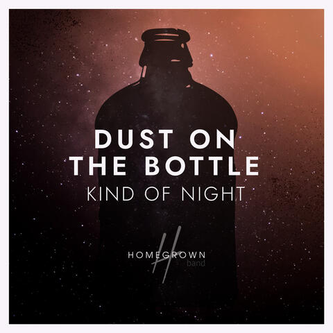 Dust on the Bottle Kind of Night