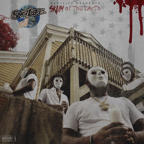Snotlife Presents Skum of the Earth