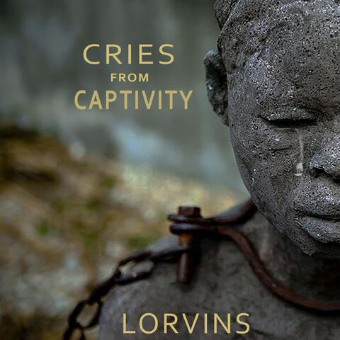 Cries from Captivity
