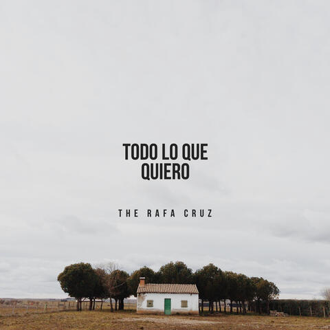 Todo Lo Que Quiero