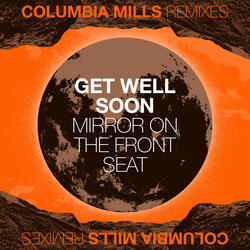 Mirror on the Front Seat (Get Well Soon Remix)